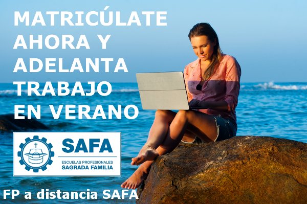 fundacionsafa's tweet photo. ¿Sabes que en #FPaDistancia SAFA puedes aprovechar el verano para ir adelantando tu trabajo? ¡Matricúlate ahora, sin listas de espera! #FPSAFA https://t.co/BC4hD57lwx https://t.co/NMTTFGpL72