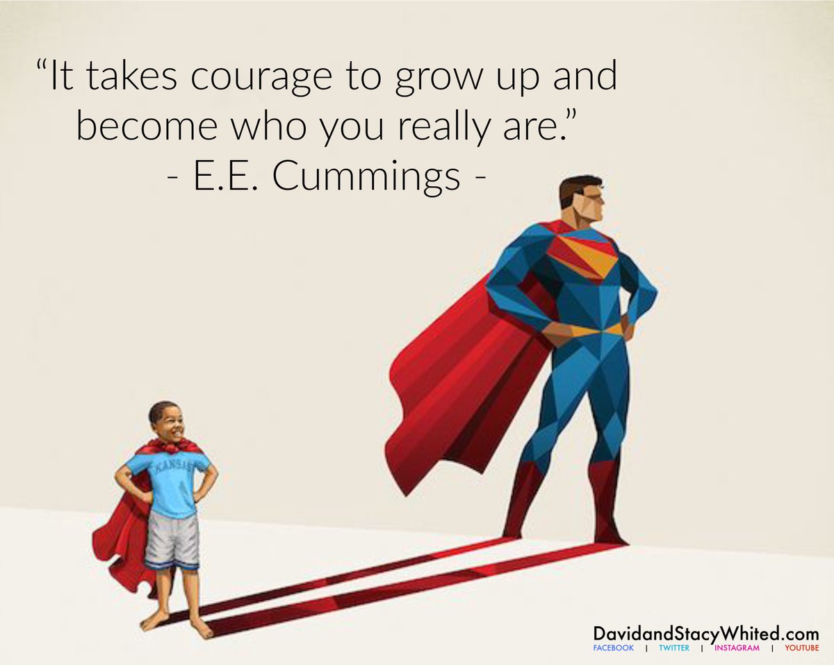 David Stacy Whited On Twitter It Takes Courage To Grow Up And Become Who You Really Are E E Cummings Courage Life Bemore Domore Quoteoftheday Eecummings Poet Author Https T Co 2bhcjlryxy