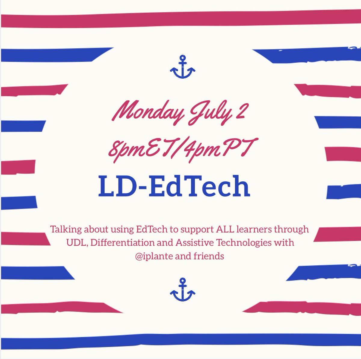 Join #edtechchat Monday July 2 as we talk LD-EdTech, using #edtech to support ALL Learners 8pmET/5pmPT #iste18 #notatISTE2018 #atchat #ldchat