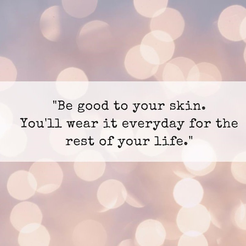 be good to your skin