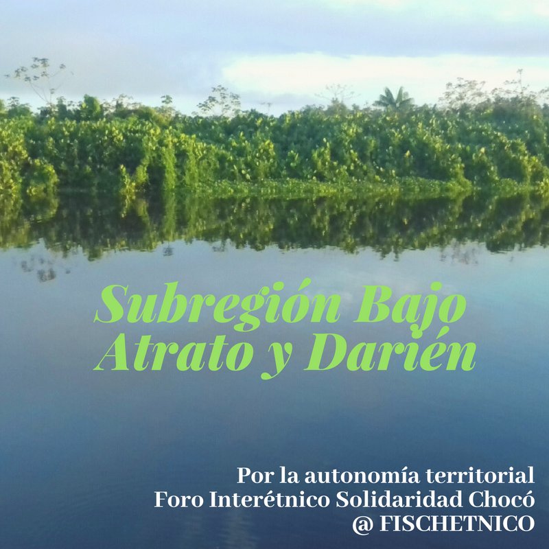 #EstamosEnLasSubregiones|, el Foro Interétnico Solidaridad Chocó- FISCH continúa apoyando la defensa del territorio, con las organizaciones étnicas y sociales que hacen parte de la subregión del Bajo Atrato y Darién.