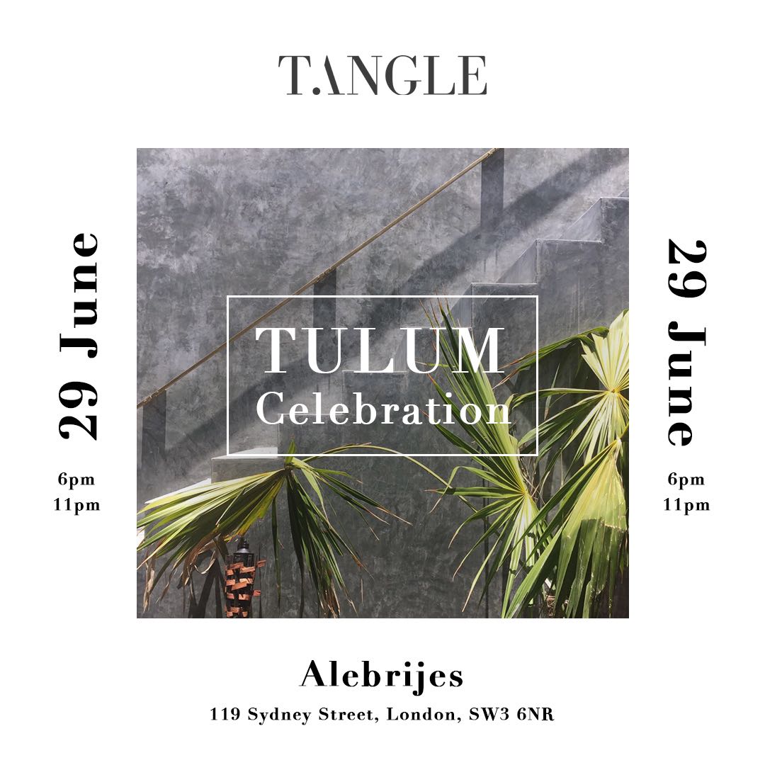 LONDON! Join us and TANGLE Social Club this Friday evening for a special Tulum-inspired event featuring culinary and creative talent from one of our favorite destinations. | TICKETS: bit.ly/2LrubMy #Tulum
