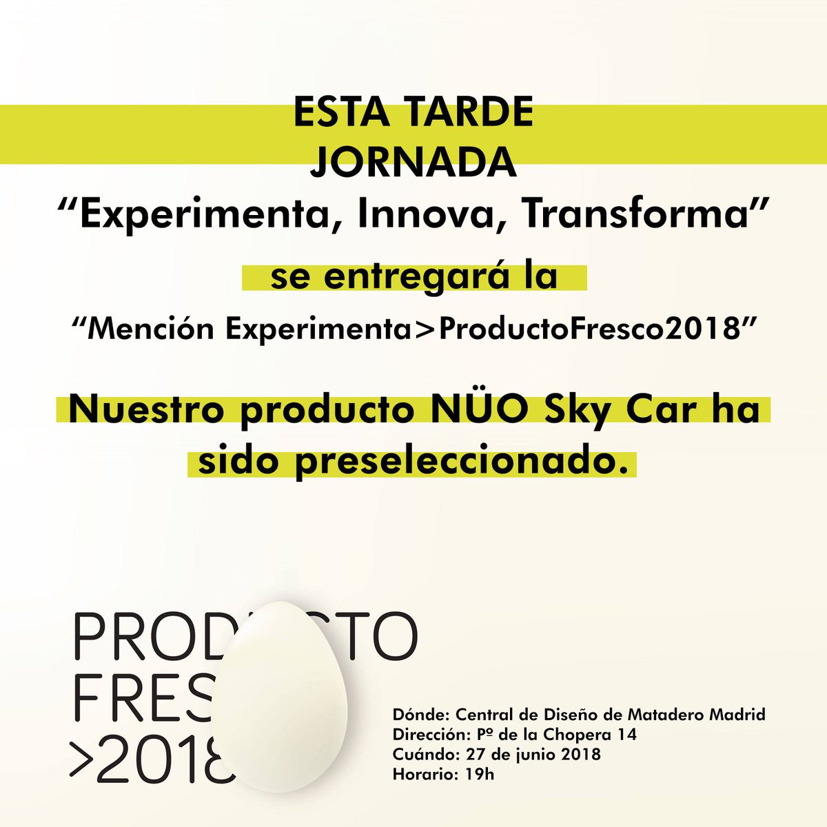 By_esp's tweet photo. Esta tendrá lugar en la Central de Diseño la JORNADA “EXPERIMENTA, INNOVA, TRANSFORMA”, en la que se entregará la “Mención Experimenta >ProductoFresco2018<”, tenemos el placer de que nuestro producto NÜO Sky Car ha sido preseleccionado. @di_mad #productofresco https://t.co/YTlIqSmKIp