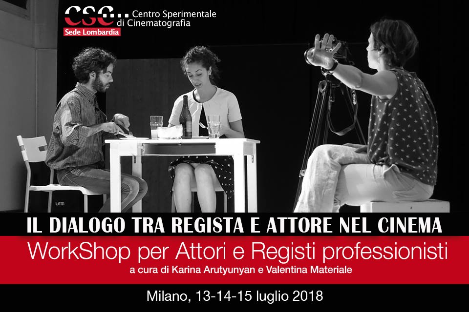 Ancora qualche giorno per iscriversi al WorkShop: IL DIALOGO TRA REGISTA E ATTORE NEL CINEMA a cura di Karina Arutyunyan e Valentina Materiale 
Milano, 13-14-15 luglio
Per info e iscrizioni: 
bit.ly/2MukBZQ