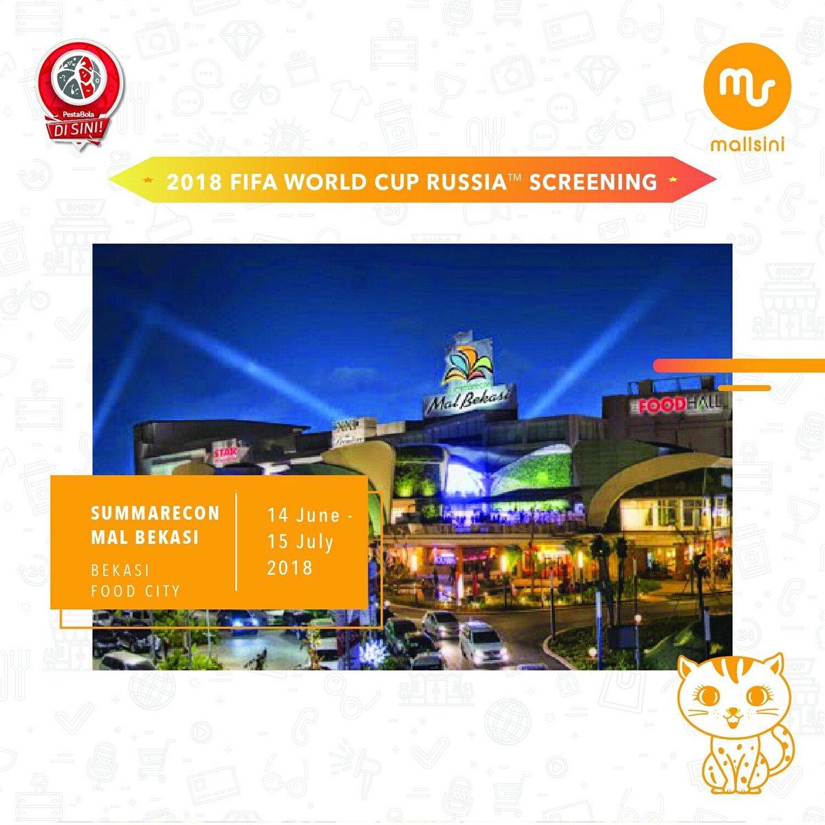 Mallsini_id's tweet photo. Halo teman-teman Bekasi! Males ngemall di Jakarta selama Pesta Bola Piala Dunia 2018? Dtg aja ke SMB utk nonton &amp; dukung tim idolamu!

#pestabola2018 #pialadunia2018 #serunyapestabola2018 #nontonbola #mallsiniapp #mallsini #ngemallseru #pestabolasmb #smbevent https://t.co/5OvHJGRuf3