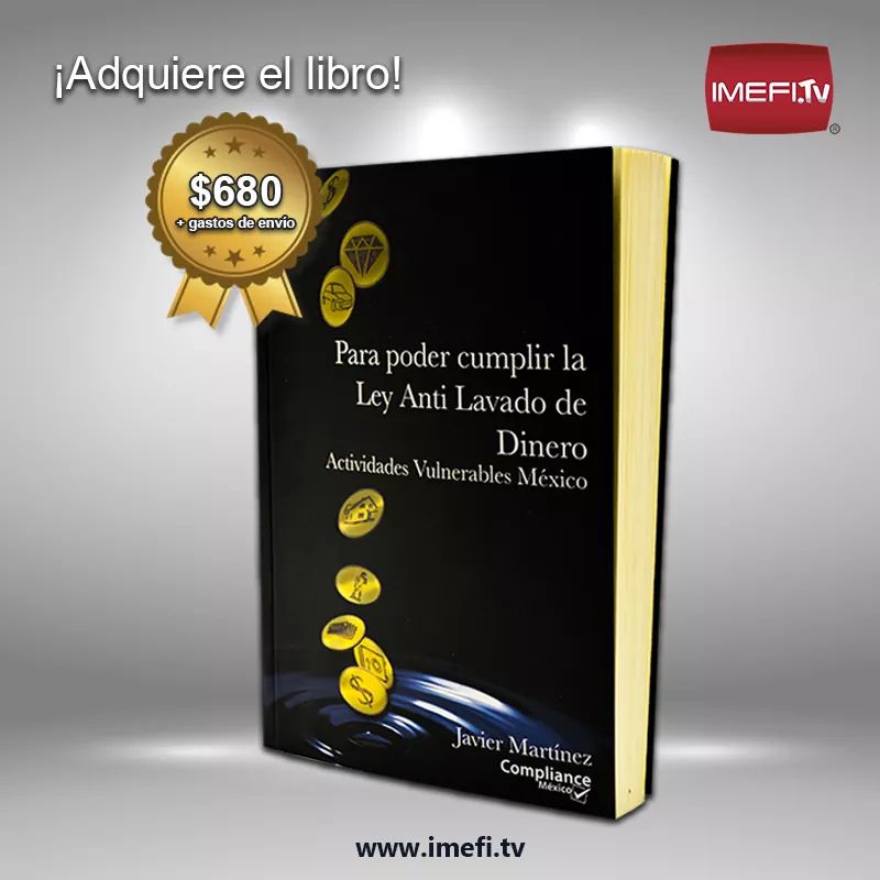 IMEFI's tweet image. Cumple con la Ley y evitar dolores de cabeza y pagar multas cuantiosas, este libro te interesa.

Autor: Javier Martínez
Precio: $680 + gastos de envío 

Es un libro de consulta para todas las personas Físicas y Morales que realizan Actividades Vulnerables.
Info: 56017371 ext 110