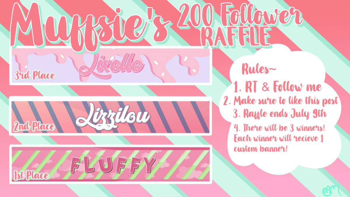 Muffsie's tweet image. Thank you all so much for 200+ Followers! As a way to say thanks, I have created a raffle where 3 lucky winners will recieve FREE custom banners! Make sure you follow all of the rules! RT, FOLLOW &amp;amp; COMMENT!
🌸RAFFLE ENDS JULY 9TH, 2018 @ 5 PM EST🌸