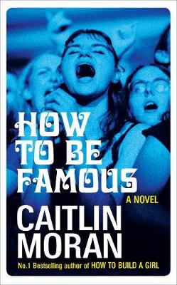 WstonesLeeds's tweet image. We have this great new book in store! @caitlinmoran #HowToBeFamous