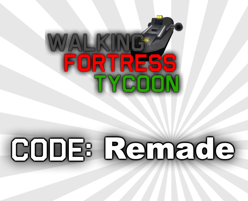 Thunder1222 On Twitter Walking Fortress Tycoon Code Remade For - codes for walking fortress tycoon roblox