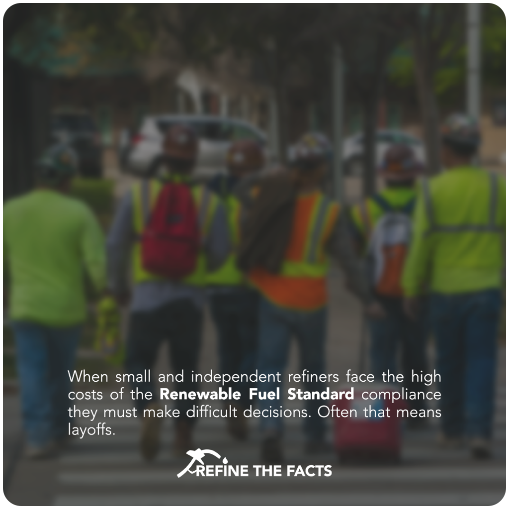RefineTheFacts's tweet photo. When small and independent refiners face the high costs of #RFS compliance they must make difficult decisions. Often that means layoffs. Time to #ReformRFS #RefineTheFacts https://t.co/quVePI8MQW