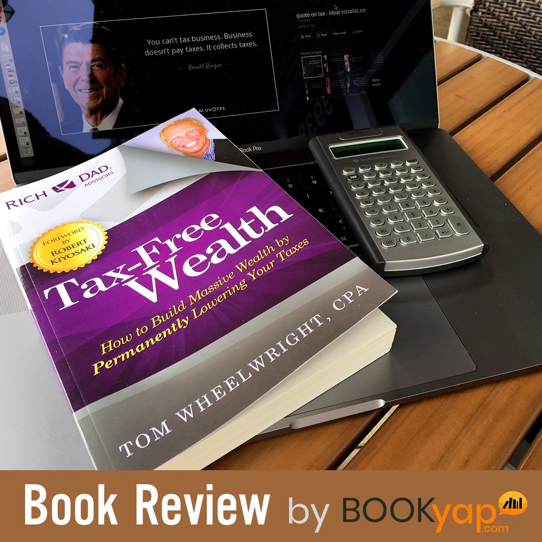 BookYap's tweet photo. [BookYap’s review] Tax-Free Wealth by Tom Wheelwright

Did you know developing a #tax strategy is the best thing you can employ to build #wealth legally? That’s a fact, and I highly recommend you read this book to learn the details. https://t.co/DjIZfaRSQ7
 #BookReview https://t.co/92rKjZyVNH