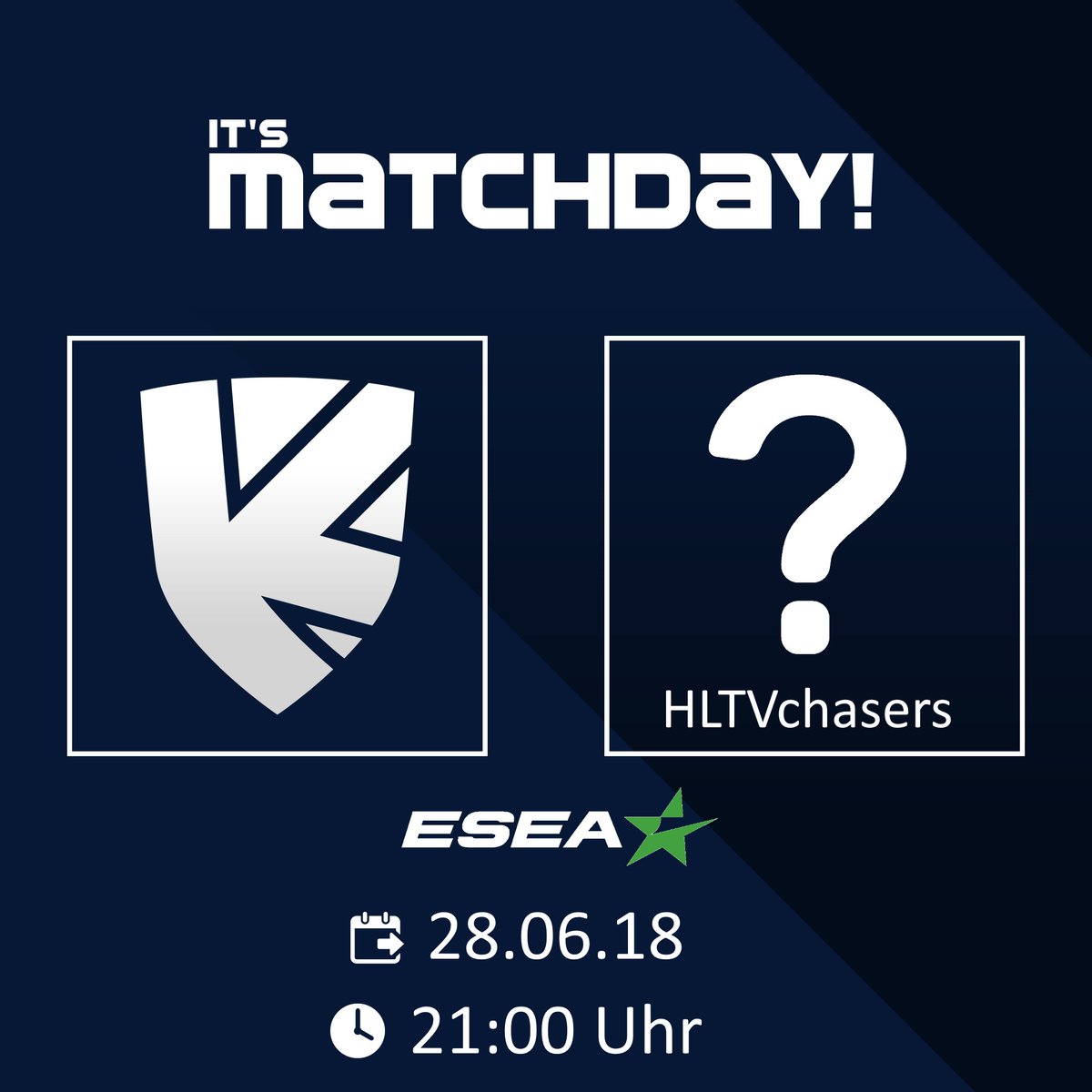 +++Matchday+++
Heute Abend geht es gegen das dänische Team "HLTVchasers". Mal schauen ob wir ihnen den Weg zum HLTV Profil erschweren können.

🏆 <a href="/ESEA/">ESEA League</a> Intermediate
🗓️ 28.06.18
🕜 21:00 Uhr
📺 twitch.tv/esl_metzger

#knowledgeispower 💪