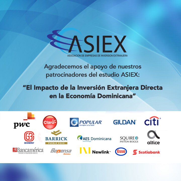 Asiex_RD's tweet photo. Agradecemos a nuestros Patrocinadores por el apoyo a nuestra iniciativa #EstudioASIEX: Impacto de la Inversión Extranjera Directa en la economía Dominicana, a realizarse este martes 3 de julio a las 8 AM en el Hotel Real Intercontinental. ¡Les esperamos! https://t.co/LY52oW5WeO