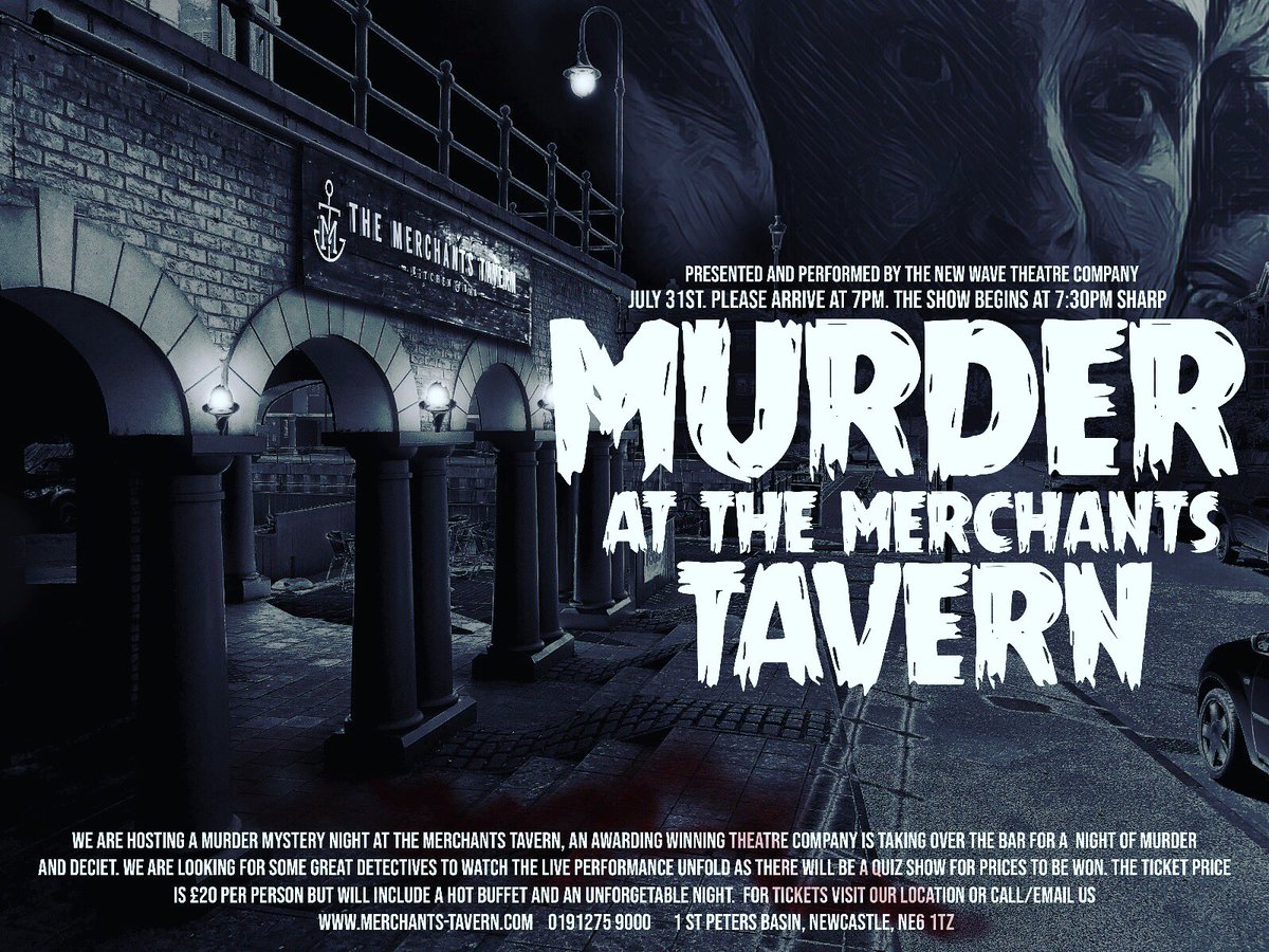 MerchantsTav's tweet photo. This July 31st at 7pm. We are hosting a murder mystery night🔪🤔🧐 at the Merchants Tavern.The ticket price is £20 per person, but includes a hot buffet with a packed evening of quiz's, prizes, live performances. For tickets visit the tavern, or call us at 0191 275 9000. https://t.co/fKTGu2ym6H