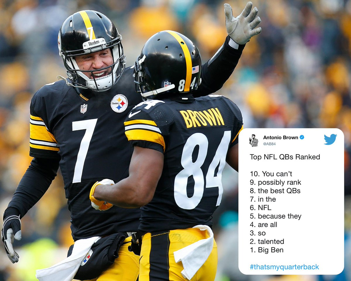 There's only one QB for Antonio Brown. 