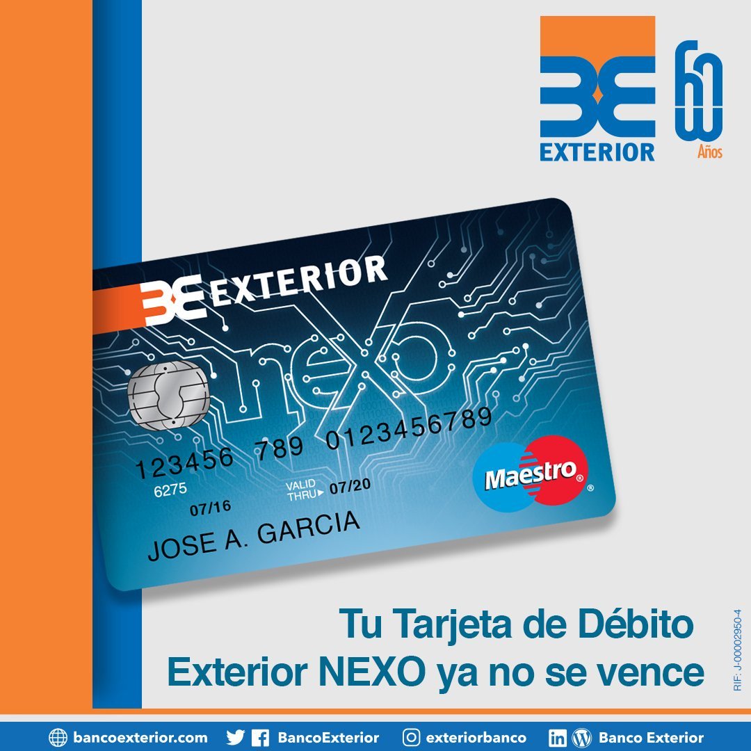 Banco Exterior on X: Pensando en tu comodidad tu Exterior NEXO Tarjeta de  Débito no tiene límite de fecha de vencimiento para su uso. #BancoExterior    / X