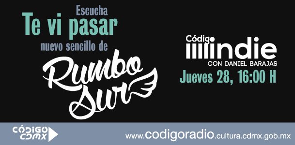 codigo21_radio's tweet photo. #TeViPasar nuevo sencillo de Rumbo Sur
@CodigoIndie con @Dan_B_R, 16:00 horas.
https://t.co/Bqr1YynaSu https://t.co/awuFPlGoKq
