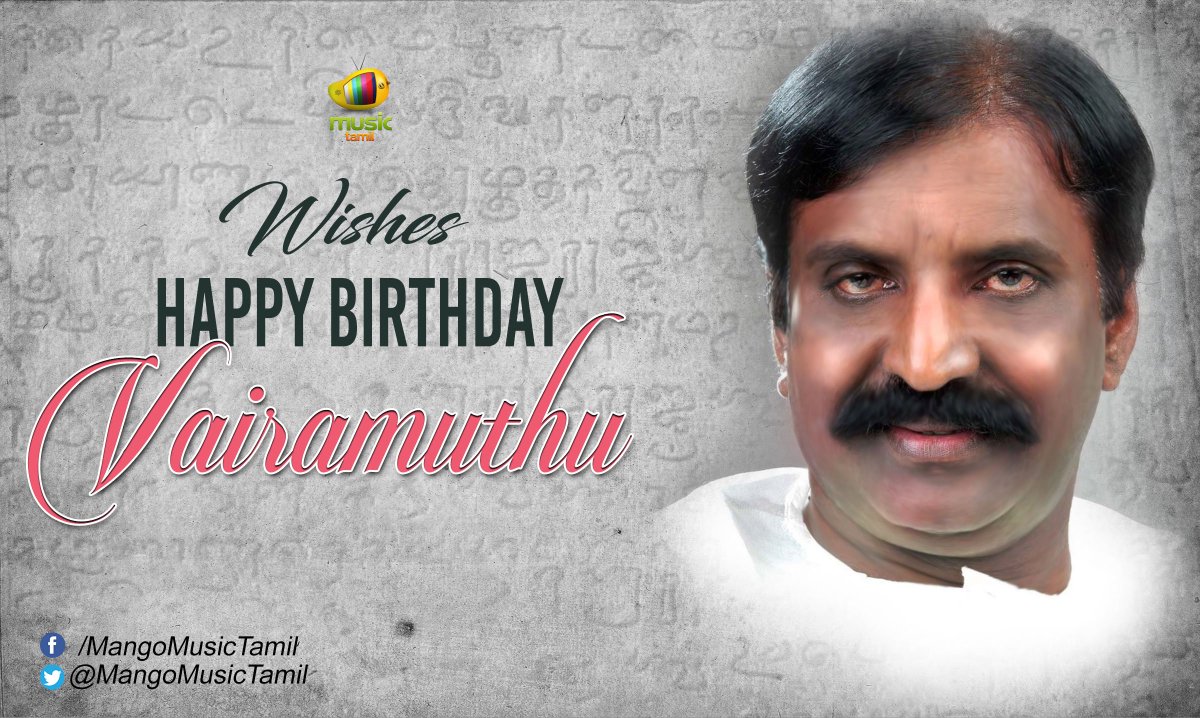 Mango Music Tamil On Twitter Wishing Vairamuthu Sir A Very