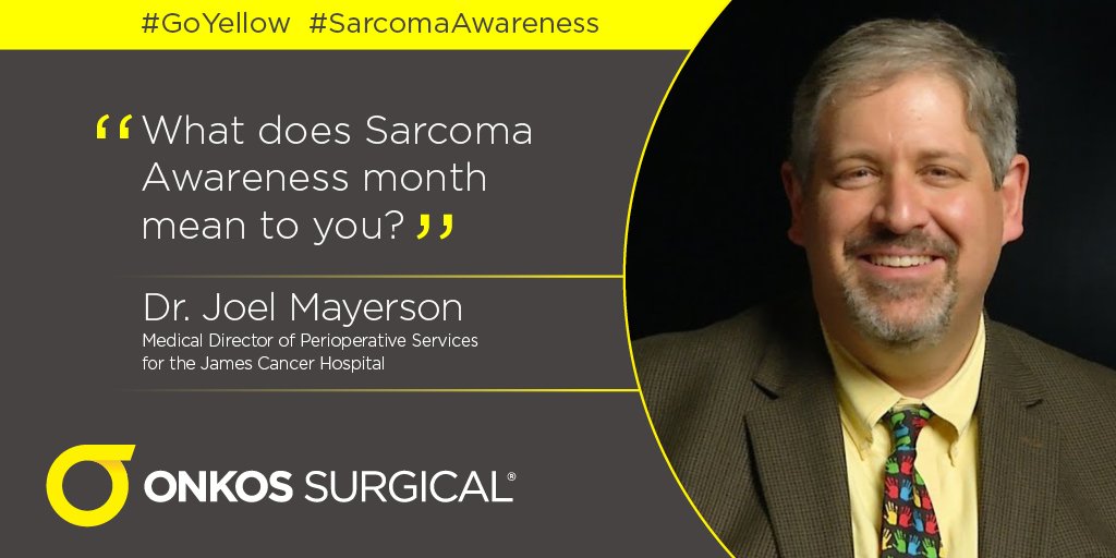 OnkosSurgical's tweet photo. "Sarcoma Awareness Month is a very special time when we can educate the public about the clinical presentation of sarcoma." #GoYellow #SarcomaAwarenes https://t.co/NP1xByHpqm