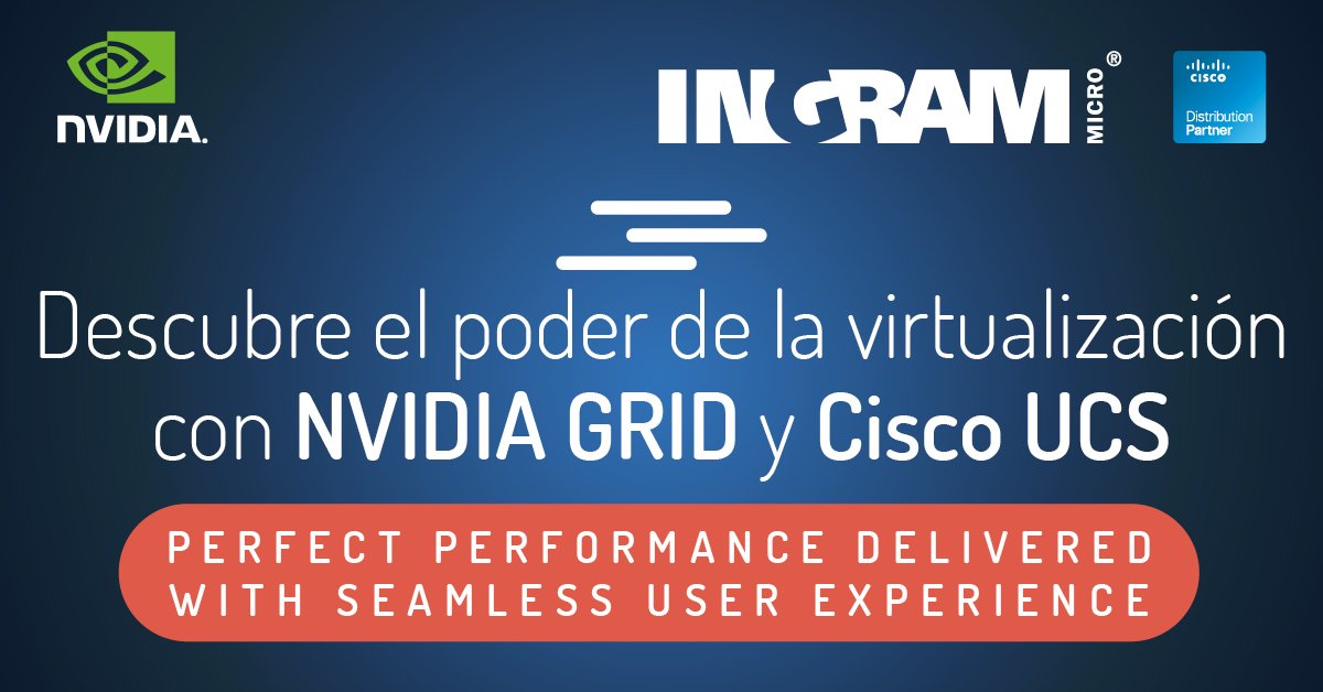 IMES_Flyhigher's tweet photo. Con la introducción de Windows 10, una aplicación gráfica intensiva, se ha creado la oportunidad perfecta para vender NVIDIA GRID y Cisco UCS. Realise the power of virtualisation with Ingram Micro https://t.co/GPeh1SiQJe #DCCIMES18 #CiscoDCC18 @IngramMicroES https://t.co/HPaD2svhkU