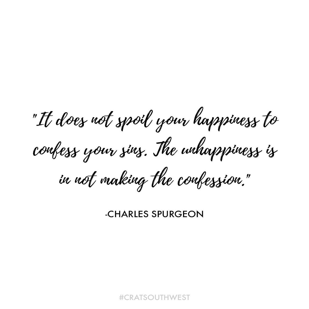 #WednesdayWisdom #CRatSouthwest

#CelebrateRecovery #recovery #12steps #wordsofwisdom #principle4 #step5 #confess #confession #admit #charlesspurgeon #quotes