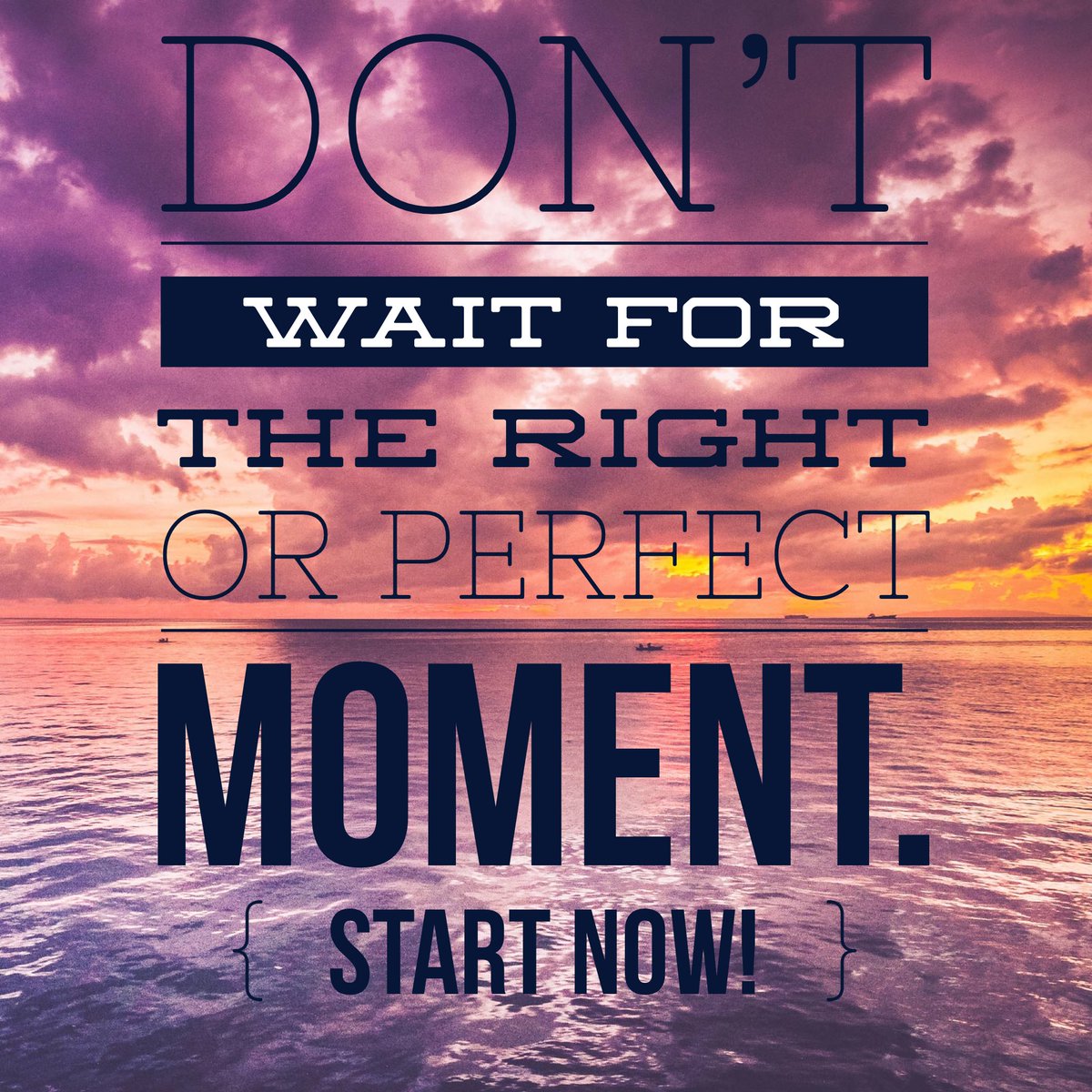 Don’t wait for the right or perfect moment. START NOW! #start #go #hustle #winning #perfectionisoverrated #change #mindset #supplychain #supplychainqueen