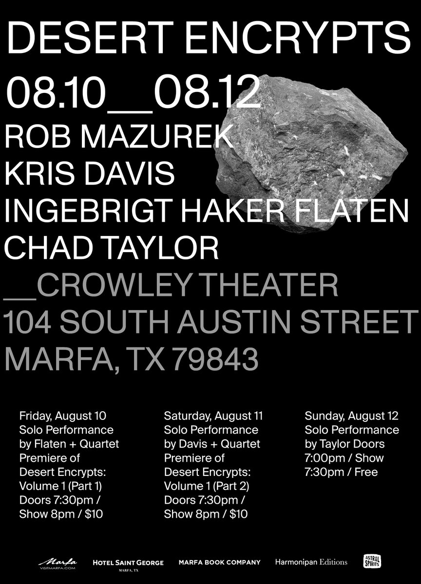 DESERT ENCRYPTS: August 10–12, 2018. Marfa, TX.

Desert Encrypts is a series of performances organized by multidisciplinary artist, musician, composer and improviser, Rob Mazurek (<a href="/rob_mazurek/">Rob Mazurek</a>). More info and tickets here: bit.ly/2u7ZRQW