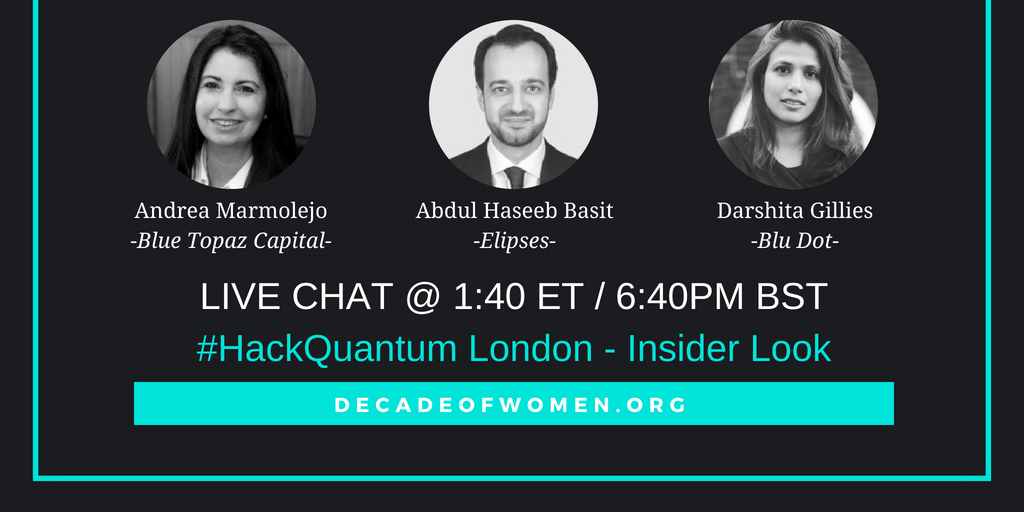 JOIN US LIVE TODAY for an insider texting conversation about #HackQuantum and London <a href="/FinTechWeek/">Fintech Week</a> between Andrea Marmolejo, <a href="/abdulhbasit/">AHB</a> and <a href="/DarshitaGillies/">Darshita Gillies</a>! Ask questions in the comments and you could be featured in the chat! >> decadeofwomen.org
