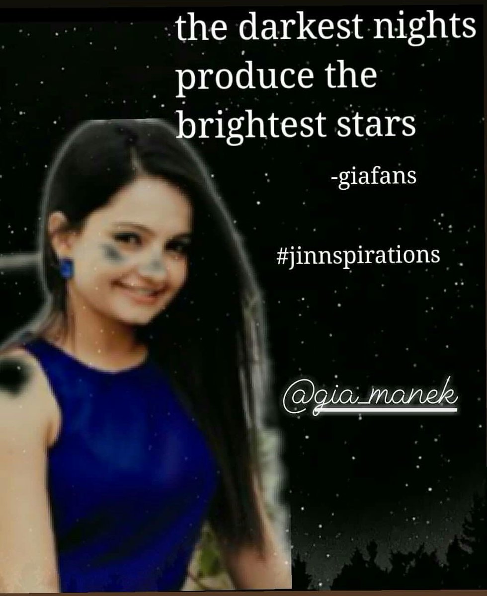akshaym0143's tweet photo. The darkest nights produce the brightest stars #jinnspirations #giafans @Giaa_Manek #giamanek https://t.co/C4ospkKahy