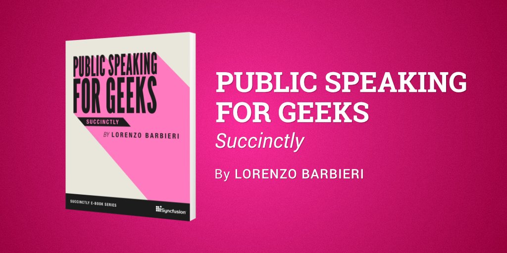 Syncfusion's tweet image. New e-book published! Do you need to present #devprojects or info in front of groups? Read the new #PublicSpeaking for Geeks e-book by @_geniodelmale Download now: bit.ly/2uaojRM #ebooks #developerbooks