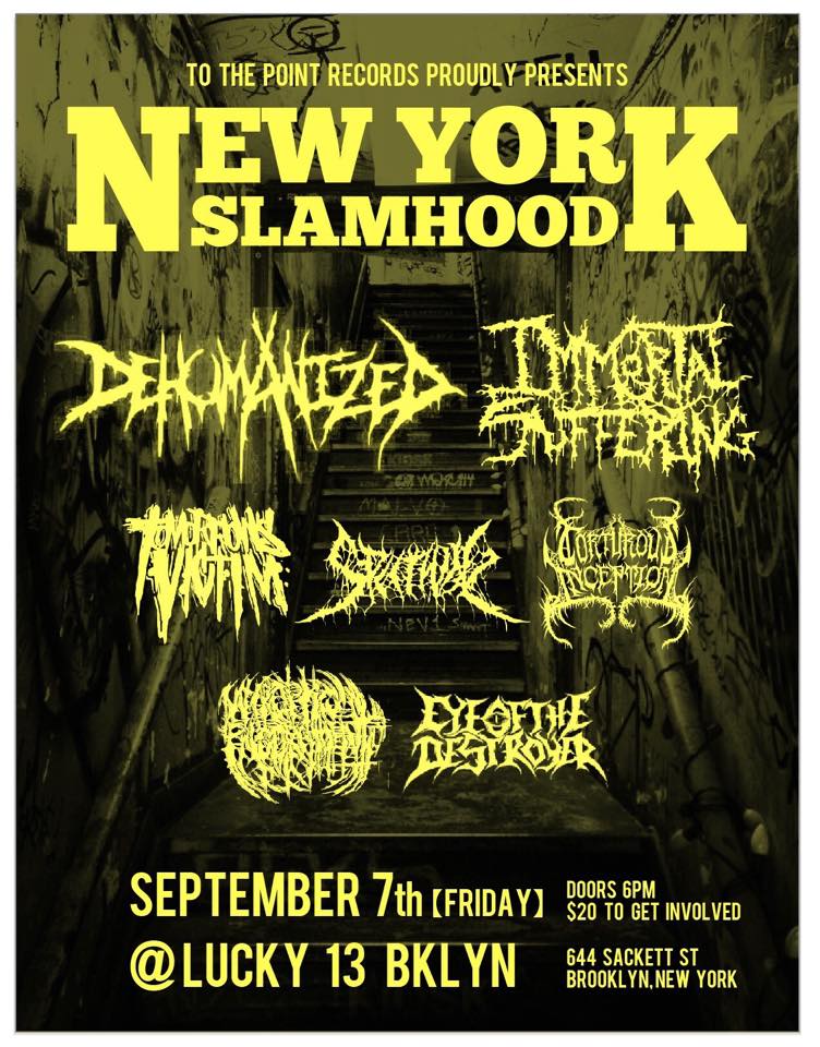 immortalsuffer's tweet photo. September 7th Friday
At @lucky13saloon
To The Point Records
Proudly Presents
New York Slamhood
#dehumanizednydm
#ImmortalSuffering
#tomorrows_victim_nydm
#splitwigband
#torturous_inception
#necroptic_engorgement
#eyeofthedestroyer
#DeathMetal https://t.co/vYIn2eI0Sq