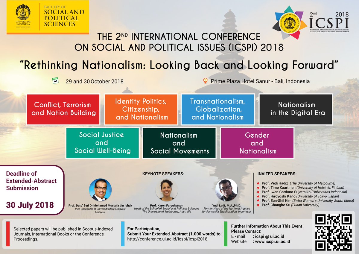 [Call for Extended-Abstract ICSPI 2018]

The 2nd International Conference on Social and Political Issues (ICSPI) 2018 is extending abstract submission period. This years theme is about "Rethinking Nationalism: Looking Back and Looking Forward". 

<a href="/univ_indonesia/">UniversitasIndonesia</a>
[...]