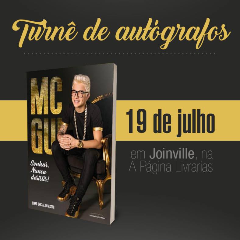 Depois do sucesso do evento em Foz do Iguaçu, chegou a vez dos fãs do Mc Gui de Joinville aproveitarem a sessão de autógrafos e lançamento do livro “Sonhar. Nunca Desistir!”. Será na quinta-feira, dia 19/07, a partir das 15h. As senhas já estão disponíveis! #mcgui #livro