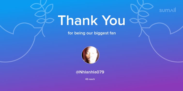 Our biggest fans this week: @Nhlanhla079. Thank you! via sumall.com/thankyou?utm_s…