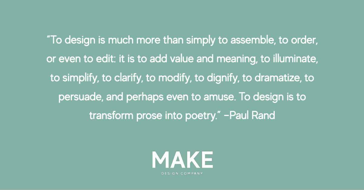 Working on an identity system justifies a quote from Paul Rand. #makedesigncompany #madewithcoffeeandlove #designwithpurpose