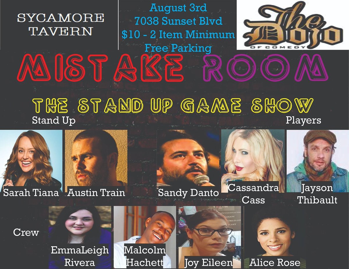 mistakeroom's tweet image. August 3rd at Sycamore Tavern 7038 Sunset Blvd at 10 pm. Tickets at eventbrite.com! See you in the audience