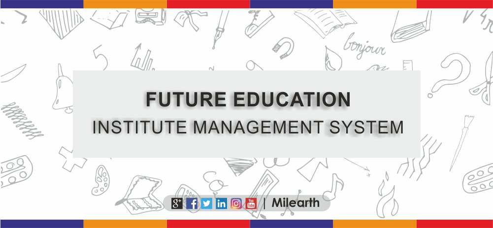 milearthindia's tweet image. #MilGrasp #FutureEducationInstituteManagementSystem #FEIMS #erpsoftware #education #educationaltechnology #edtech
