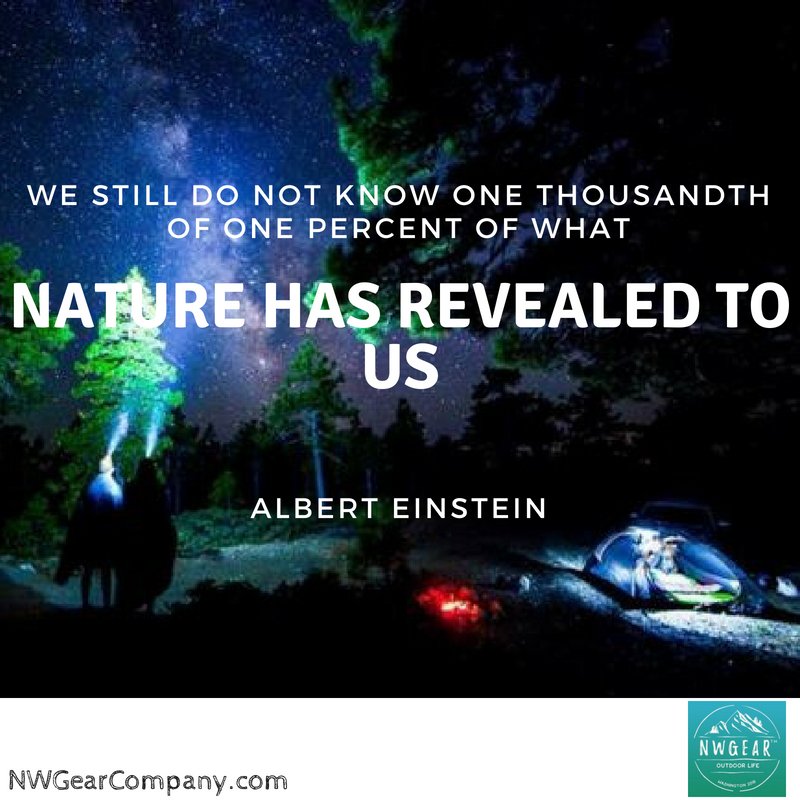 NWGearCo's tweet photo. We #still do not #know one #thousandth of one percent of what #nature has #revealed to us - #NWGear https://t.co/1pSnZIvuRP