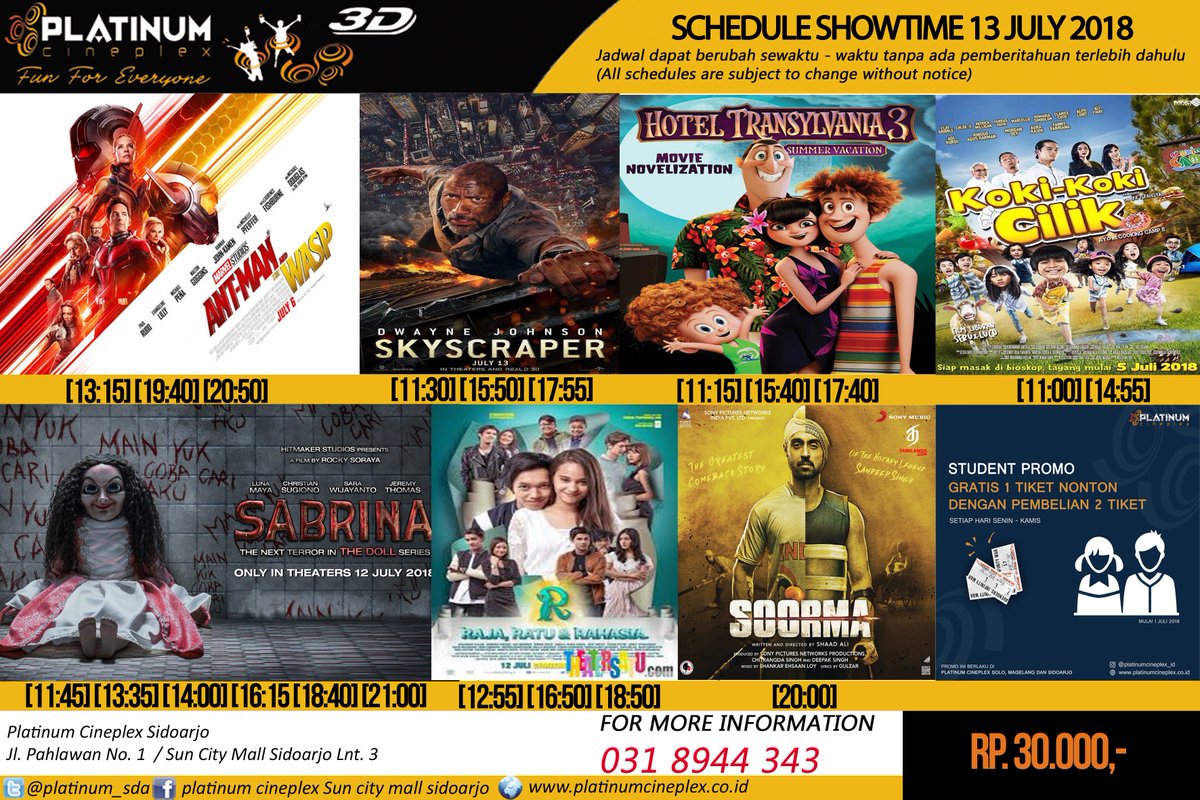SHOWTIME SCHEDULE
BIOSKOP PLATINUM CINEPLEX SUNCITY SIDOARJO
13 JULY 2018