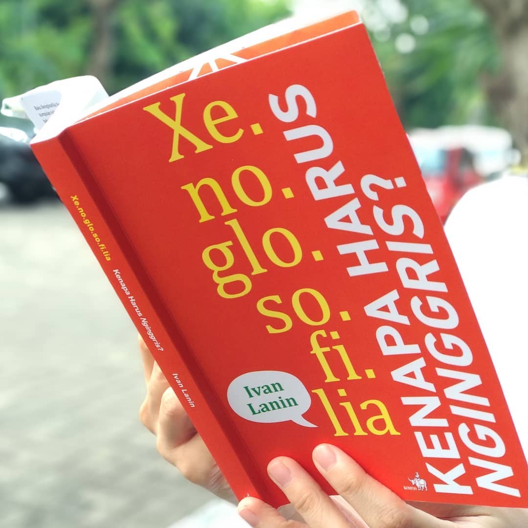 Xenoglosofilia: Kenapa Harus Nginggris?