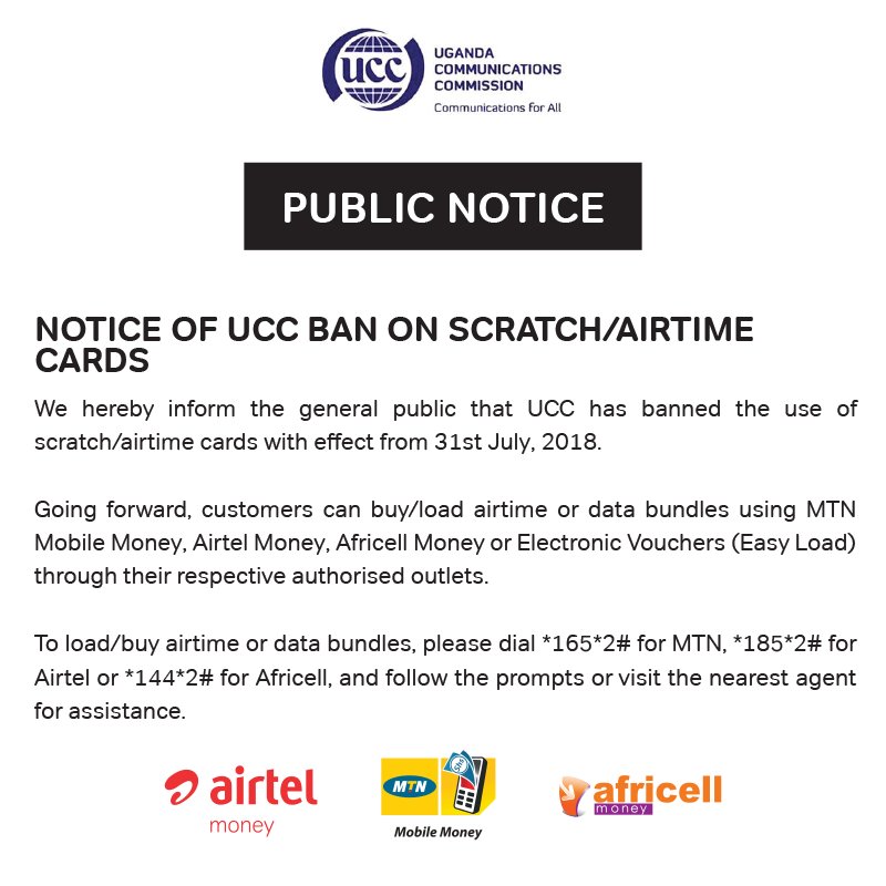 Airtel_Ug's tweet photo. We hereby inform the general public that @UCC_Official has banned the use of scratch/airtime cards with effect from 31st July 2018.
Going forward, customers can buy/load airtime or data bundles using electronic recharge. #ScratchCardBan https://t.co/LfpKBw0SCs