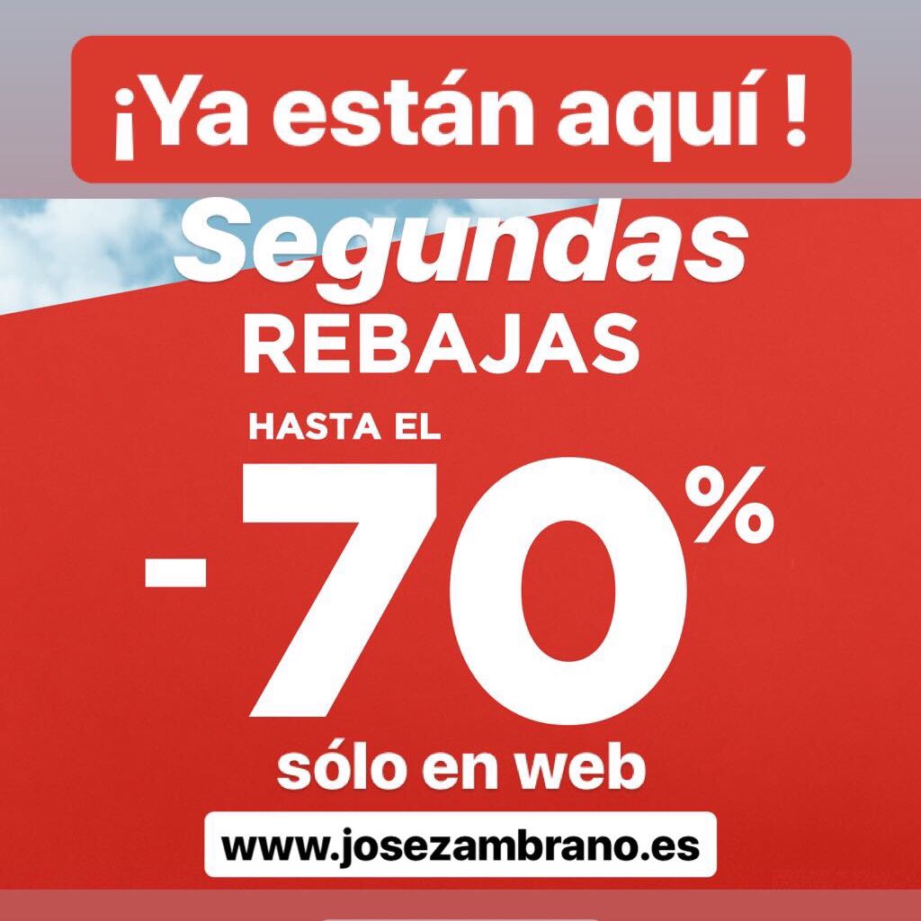 Jose__Zambrano's tweet photo. !Ya están aquí! #SegundasRebajas hasta -70%‼️ 📲Sólo en Web. #SecondSales Up to -70%‼️ 📲 Only Web. No excuses. #Zambrano.
•••
🆒 SHOP ON LINE 7D/24H ➡️https://t.co/62ckfStdEF 📲🖥 (Link in Bio 😉). https://t.co/mQ01itnHO9