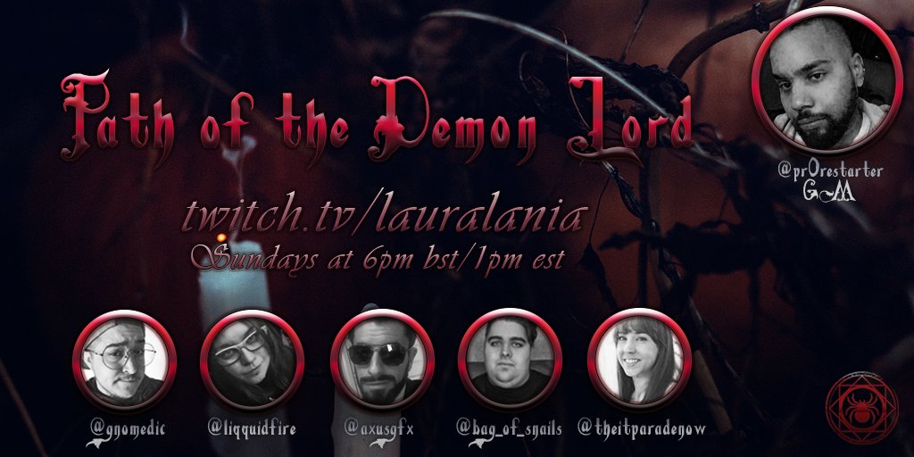 New show hype! Path of the Demon Lord begins Sunday! @Pr0restarter's at the helm of this #gothicfantasy #roleplaying game with @liqquidfire @gnomedic @AXUSGFX @Bag_of_Snails & @theitparadenow on twitch.tv/lauralania!

#ShadowOfTheDemonLord #dnd #tabletop #rpg #twitch #stream
