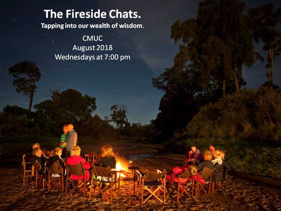 This August we will be holding camp fire style gatherings on Wednesday evenings. Each will be an hour of energizing conversation in a unstructured &amp; relaxed environment. We will be taking the time to connect &amp; reconnect. Every Wednesday in August 7 pm. We welcome the curious!