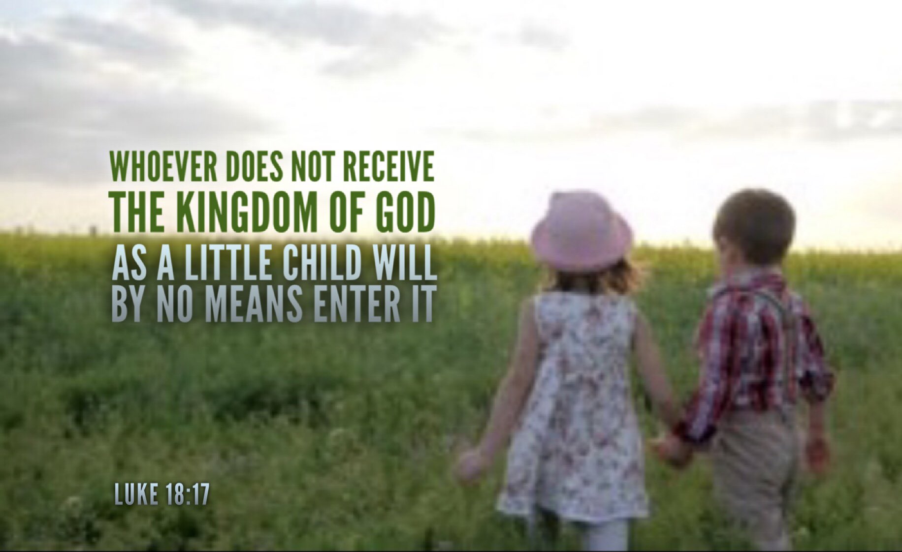 Why B Mad On Twitter: "Luke 18:17 “Whoever Does Not #Receive The #Kingdom  Of #God As A Little #Child Will By No Means #Enter It.”  Https://T.co/7P3Yjkx6S9" / Twitter