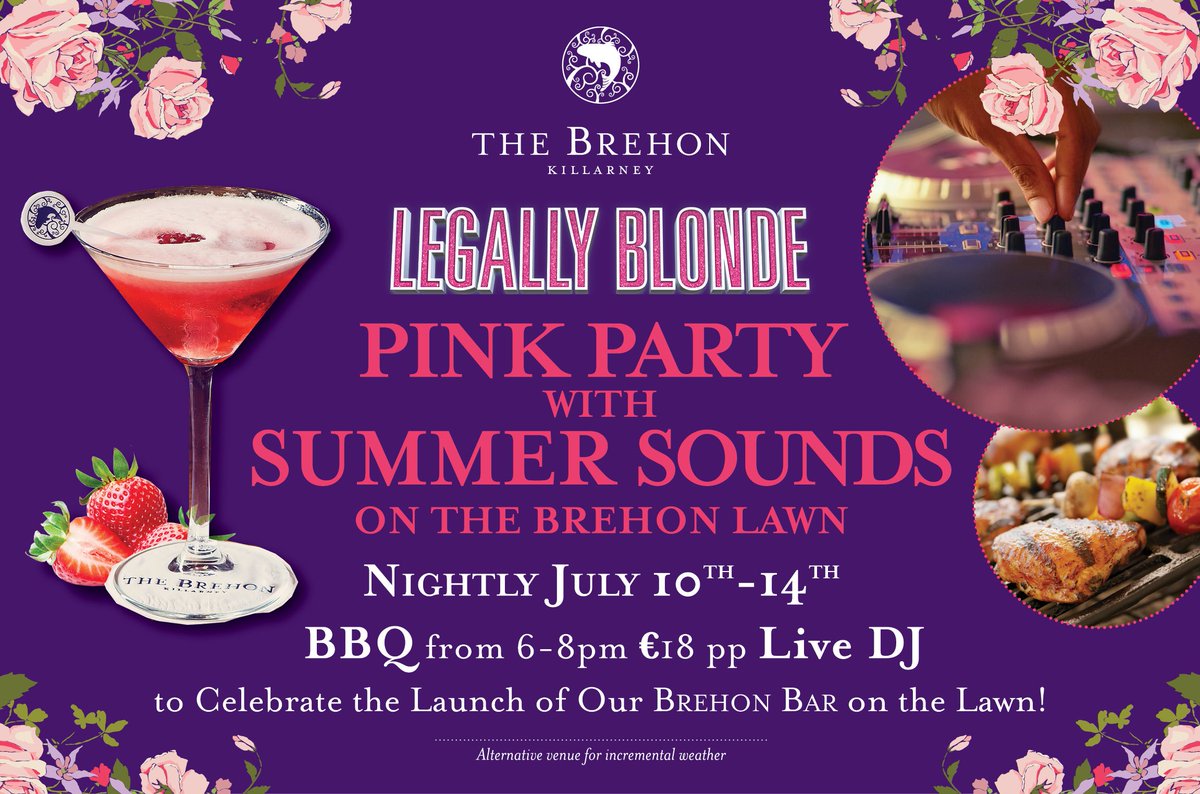 TheBrehon's tweet photo. Gather the girls! Its going to be TERRIFIC! :D #Preshowparty #LegallyBlonde #BBQ #cocktails #entertainment #lawn #INEC #Killarney #Kerry #MeetinKerry #LoveKillarney #TheBrehon #Letusamazeyou https://t.co/bKG7ZTHGSq
