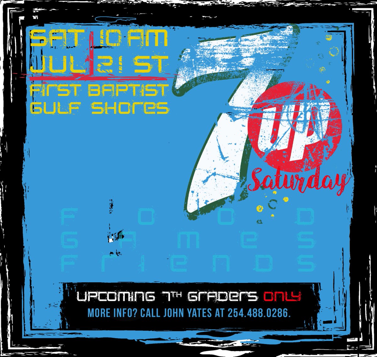 FirstBaptistGS's tweet image. If you are an upcoming 7th grader, you're invited to 7 UP Saturday!