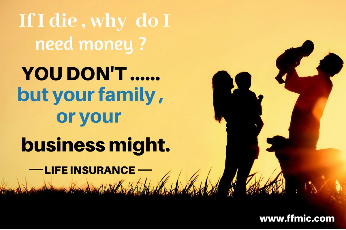 financialffmic's tweet image. If I die, Why do I need Money ?
You Don't...
But Your family or Your Business might.
#ffmic #lifeInsurance #ffinsurance
ffmic.com