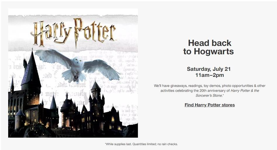 Visit one of 1,400 Target Stores on Saturday, July 21st from 11:00 am to 2:00 pm, for Head Back to Hogwarts Demo Day, and get a sneak peek of the incredible new Warner Bros Harry Potter Animatronic Sorting Hat! #HarryPotter #WizardingWorld

target.com/c/store-events…
