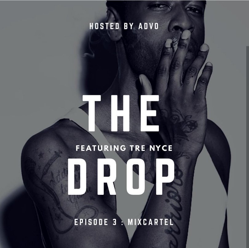 ADVO888's tweet image. Check out the latest episode of #thedrop on #mixcartel with the #hookgod @NyceGuyTre #radio #podcast #Music
